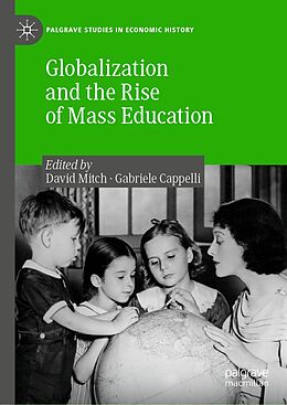 E-Book (pdf) Globalization and the Rise of Mass Education von 