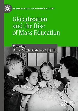 Kartonierter Einband Globalization and the Rise of Mass Education von 