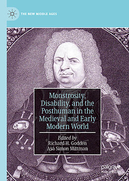 Livre Relié Monstrosity, Disability, and the Posthuman in the Medieval and Early Modern World de 