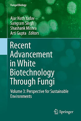 Livre Relié Recent Advancement in White Biotechnology Through Fungi de 