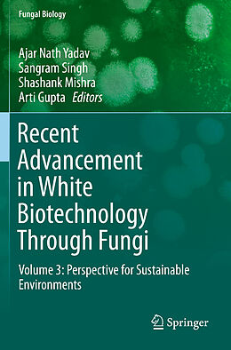 Couverture cartonnée Recent Advancement in White Biotechnology Through Fungi de 