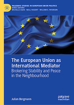 Livre Relié The European Union as International Mediator de Julian Bergmann