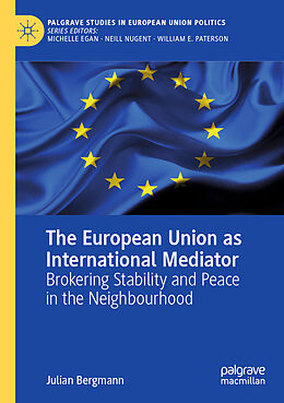 Couverture cartonnée The European Union as International Mediator de Julian Bergmann