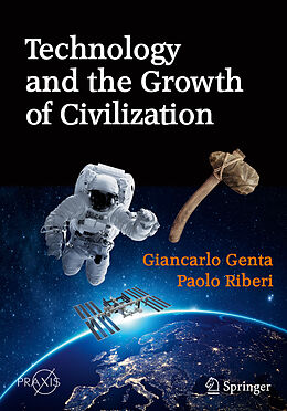 Couverture cartonnée Technology and the Growth of Civilization de Paolo Riberi, Giancarlo Genta