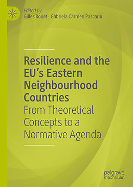 Livre Relié Resilience and the EU's Eastern Neighbourhood Countries de 