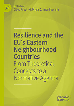 Couverture cartonnée Resilience and the EU's Eastern Neighbourhood Countries de 