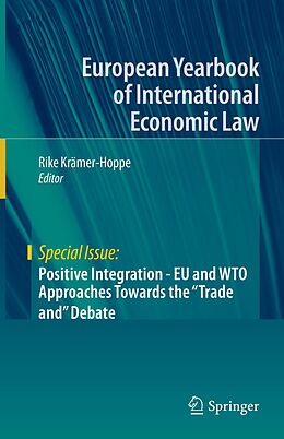 eBook (pdf) Positive Integration - EU and WTO Approaches Towards the "Trade and" Debate de 