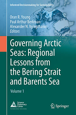 Livre Relié Governing Arctic Seas: Regional Lessons from the Bering Strait and Barents Sea de 