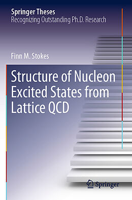 Couverture cartonnée Structure of Nucleon Excited States from Lattice QCD de Finn M. Stokes