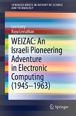 Couverture cartonnée WEIZAC: An Israeli Pioneering Adventure in Electronic Computing (1945 1963) de Raya Leviathan, Leo Corry