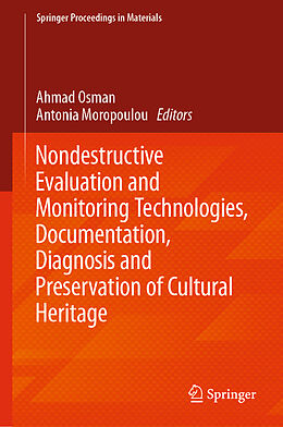Livre Relié Nondestructive Evaluation and Monitoring Technologies, Documentation, Diagnosis and Preservation of Cultural Heritage de 