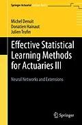 E-Book (pdf) Effective Statistical Learning Methods for Actuaries III von Michel Denuit, Donatien Hainaut, Julien Trufin