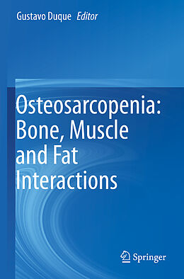 Couverture cartonnée Osteosarcopenia: Bone, Muscle and Fat Interactions de 