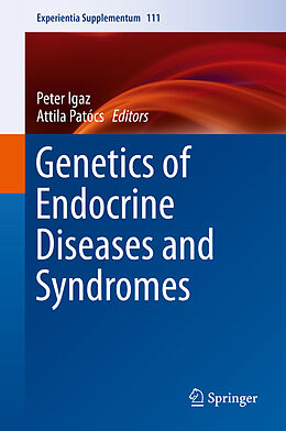 Fester Einband Genetics of Endocrine Diseases and Syndromes von 
