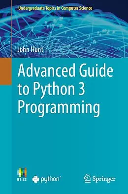 E-Book (pdf) Advanced Guide to Python 3 Programming von John Hunt