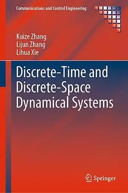 E-Book (pdf) Discrete-Time and Discrete-Space Dynamical Systems von Kuize Zhang, Lijun Zhang, Lihua Xie