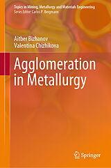 Livre Relié Agglomeration in Metallurgy de Valentina Chizhikova, Aitber Bizhanov