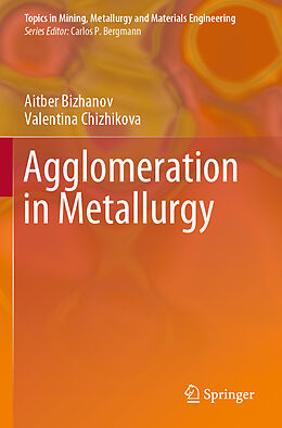 Couverture cartonnée Agglomeration in Metallurgy de Valentina Chizhikova, Aitber Bizhanov