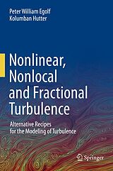 eBook (pdf) Nonlinear, Nonlocal and Fractional Turbulence de Peter William Egolf, Kolumban Hutter