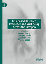 E-Book (pdf) Arts-Based Research, Resilience and Well-being Across the Lifespan von 