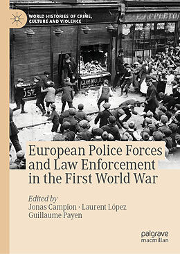 Livre Relié European Police Forces and Law Enforcement in the First World War de 