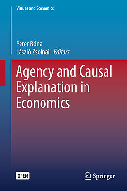 Livre Relié Agency and Causal Explanation in Economics de 