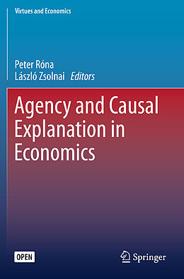 Couverture cartonnée Agency and Causal Explanation in Economics de 