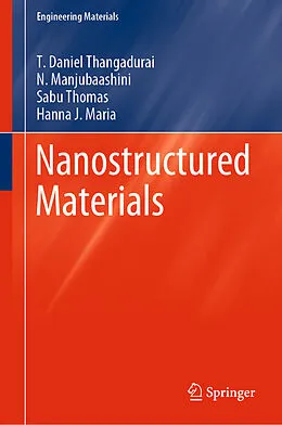 E-Book (pdf) Nanostructured Materials von T. Daniel Thangadurai, N. Manjubaashini, Sabu Thomas