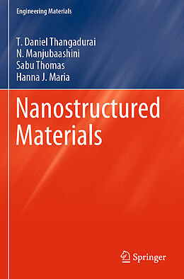 Couverture cartonnée Nanostructured Materials de T. Daniel Thangadurai, Hanna J. Maria, Sabu Thomas