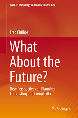 Livre Relié What About the Future? de Fred Phillips