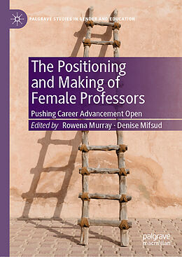 Fester Einband The Positioning and Making of Female Professors von 