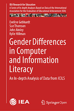 Livre Relié Gender Differences in Computer and Information Literacy de Eveline Gebhardt, Kylie Hillman, John Ainley