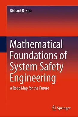 E-Book (pdf) Mathematical Foundations of System Safety Engineering von Richard R. Zito