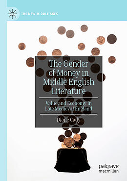 Couverture cartonnée The Gender of Money in Middle English Literature de Diane Cady