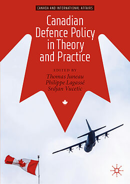 Livre Relié Canadian Defence Policy in Theory and Practice de 