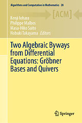 E-Book (pdf) Two Algebraic Byways from Differential Equations: Gröbner Bases and Quivers von 