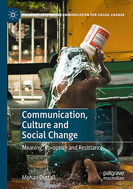 Couverture cartonnée Communication, Culture and Social Change de Mohan Dutta