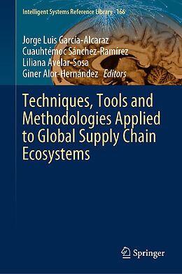 eBook (pdf) Techniques, Tools and Methodologies Applied to Global Supply Chain Ecosystems de 