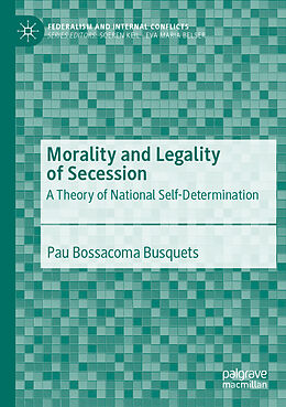 Couverture cartonnée Morality and Legality of Secession de Pau Bossacoma Busquets