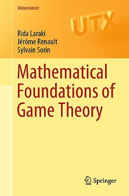 Couverture cartonnée Mathematical Foundations of Game Theory de Rida Laraki, Sylvain Sorin, Jérôme Renault