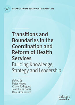 Livre Relié Transitions and Boundaries in the Coordination and Reform of Health Services de 