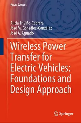 E-Book (pdf) Wireless Power Transfer for Electric Vehicles: Foundations and Design Approach von Alicia Triviño-Cabrera, José M. González-González, José A. Aguado