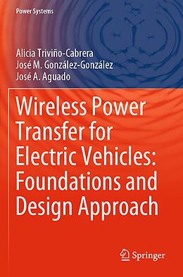 Kartonierter Einband Wireless Power Transfer for Electric Vehicles: Foundations and Design Approach von Alicia Triviño-Cabrera, José A. Aguado, José M. González-González