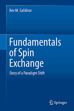 Livre Relié Fundamentals of Spin Exchange de Kev M. Salikhov