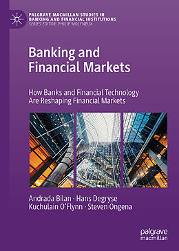 Livre Relié Banking and Financial Markets de Andrada Bilan, Steven Ongena, Kuchulain O Flynn