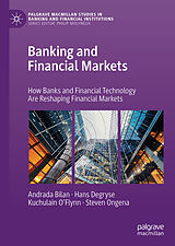 eBook (pdf) Banking and Financial Markets de Andrada Bilan, Hans Degryse, Kuchulain O'Flynn