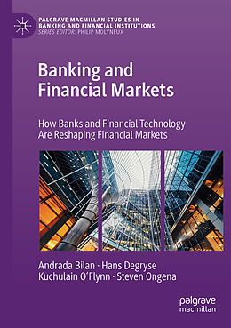 Couverture cartonnée Banking and Financial Markets de Andrada Bilan, Steven Ongena, Kuchulain O Flynn