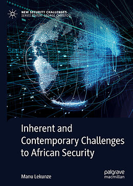 Livre Relié Inherent and Contemporary Challenges to African Security de Manu Lekunze