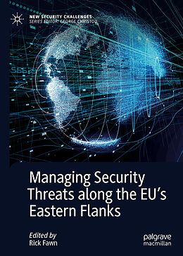 Livre Relié Managing Security Threats along the EU s Eastern Flanks de 