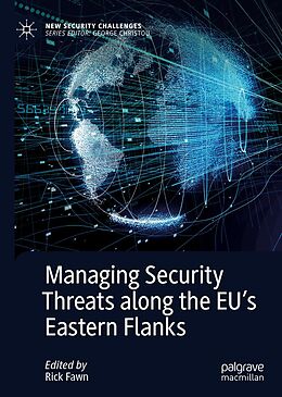 eBook (pdf) Managing Security Threats along the EU's Eastern Flanks de 